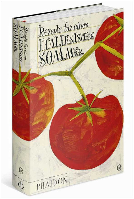 Buchcover mit roten Tomaten und handgeschriebener Schrift: "Rezepte für einen Alltag und einen Sommer", Phaidon.