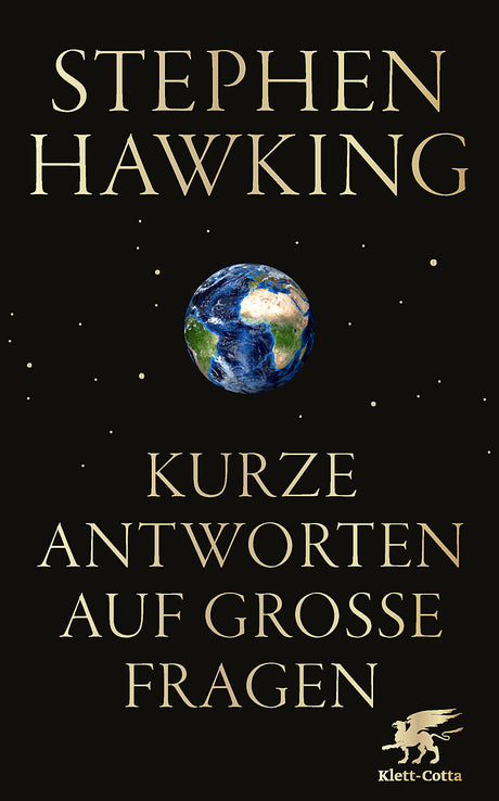 Buchcover mit Titel "Kurze Antworten auf große Fragen" von Stephen Hawking, Erde im Weltraum, Klett-Cotta-Logo unten rechts.