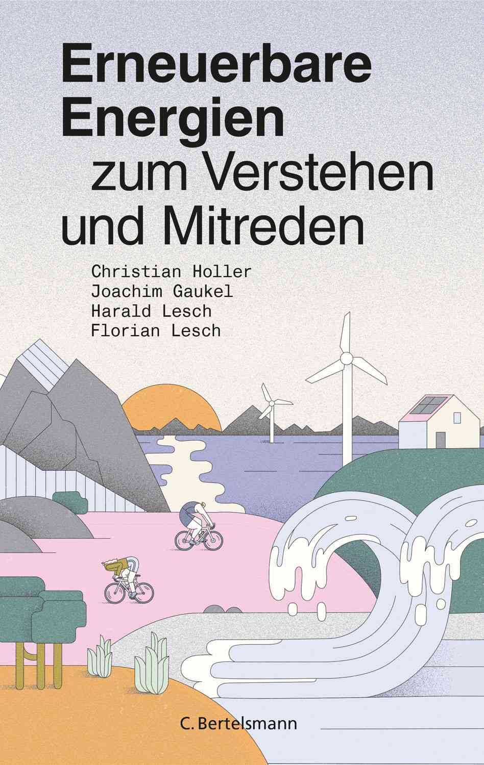 Prof. Harald Lesch u.a.: Erneuerbare Energien