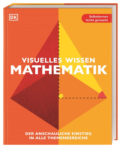 Buchcover mit geometrischen, farbigen Formen und Text: "Visuelles Wissen Mathematik", DK-Logo, rote Ecke mit "Selbstlernen leicht 