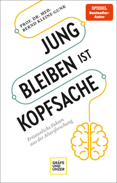 Buchcover mit Titel "Jung bleiben ist Kopfsache", Autor: Prof. Dr. med. Bernd Kleine-Gunk, mit Gehirn-Illustration