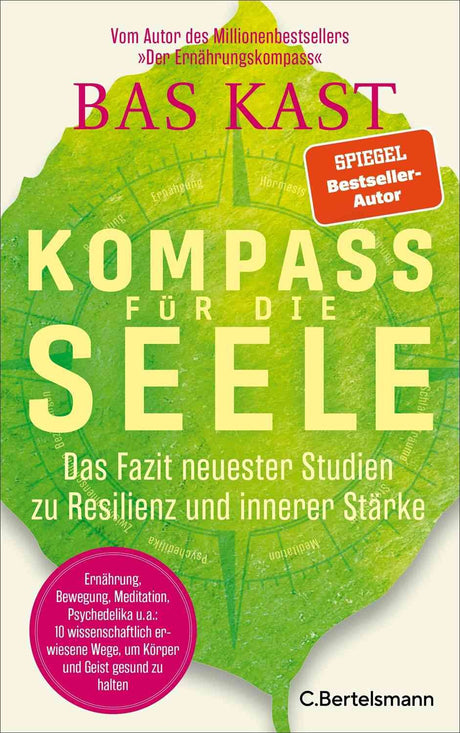 Buchcover mit grünem Blatt und Kompass, Titel "Das Kast für die Seele", Autor: C. Bertelsmann, rote "SPIEGEL-Bestseller-Autor"