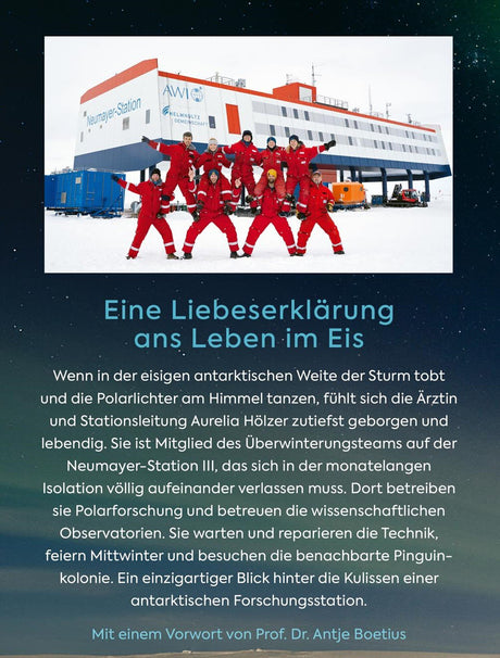 Team in roten Anzügen vor einer Forschungsstation im Eis, mit Text über eine Liebeserklärung an das Leben im Eis.