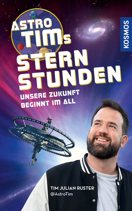 Titelbild mit Astronaut, Raumstation, Galaxienhintergrund, Titel "Astro Tims Sternstunden" und Autor.