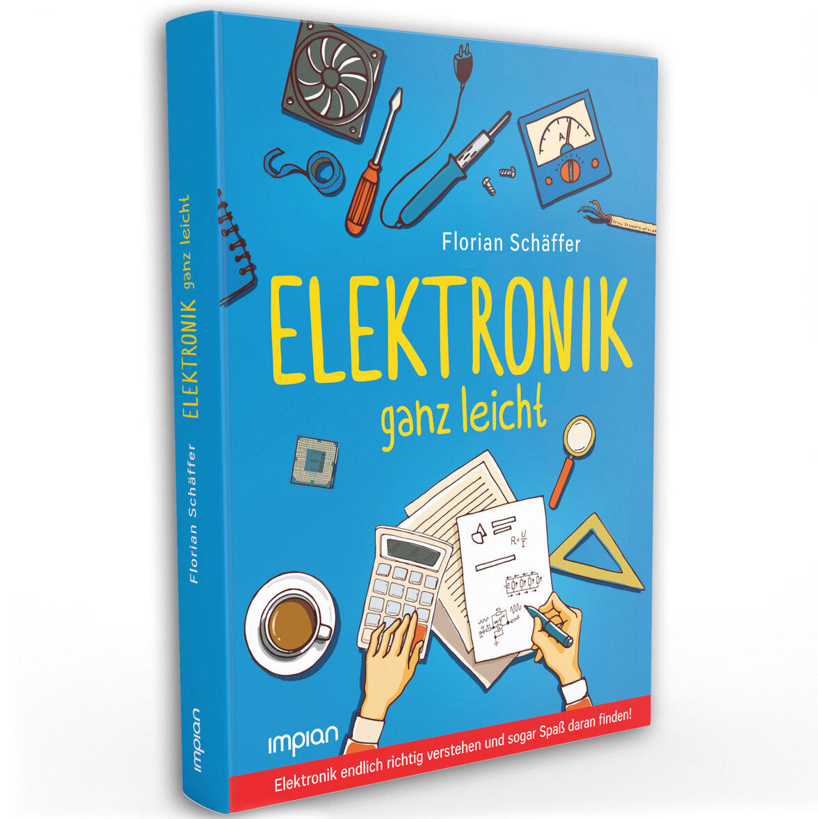 Buchcover mit elektronischen Bauteilen, Taschenrechner, Papier, Kaffee, Geodreieck, Lupe, Schrauben und Werkzeug.