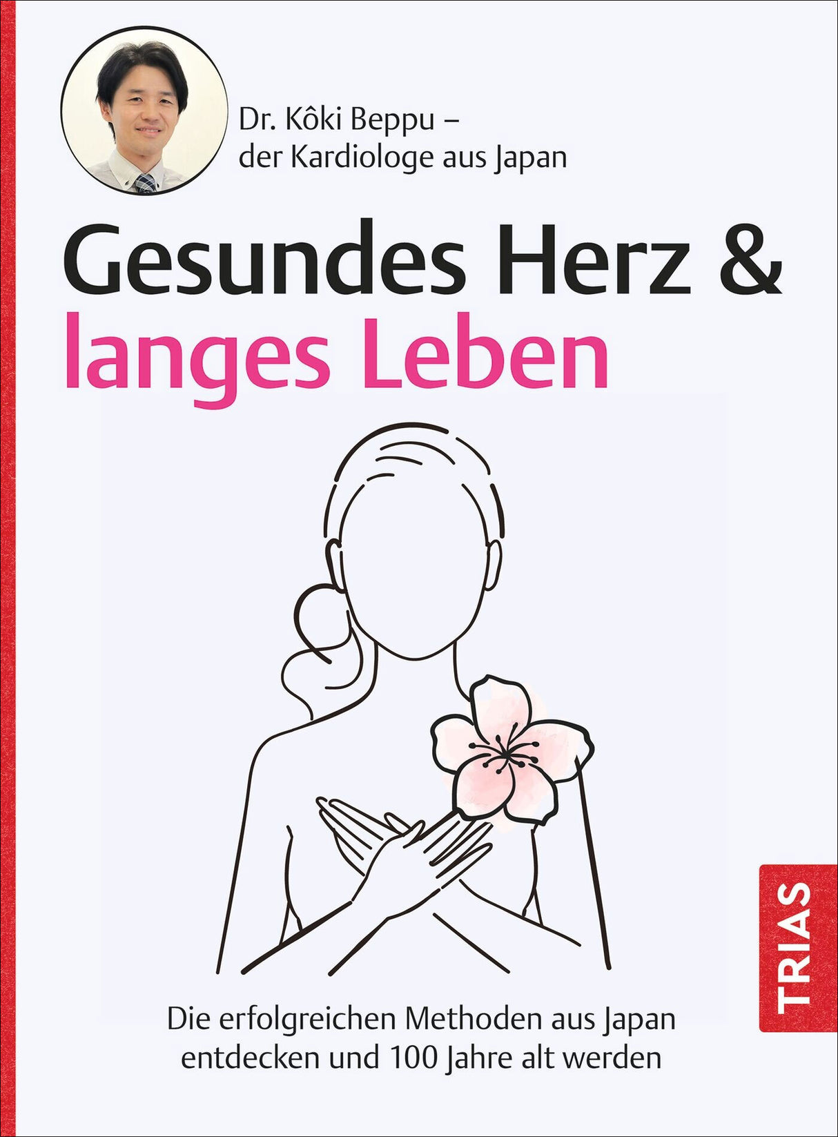 Gesundes Herz & langes Leben.