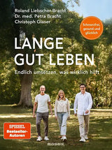 Lange gut leben.