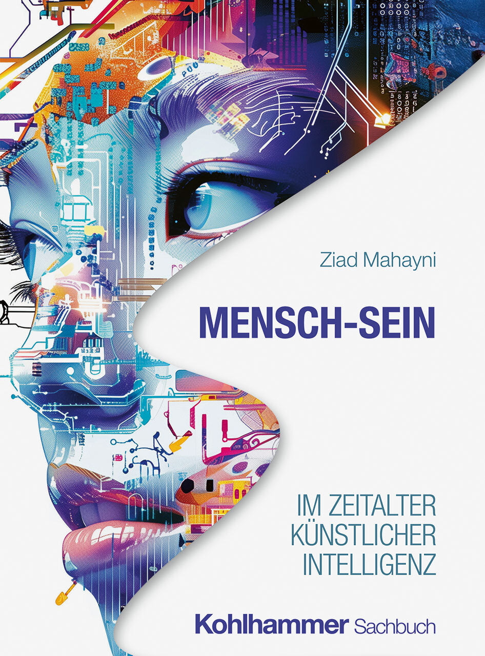 Mensch-Sein im Zeitalter Künstlicher Intelligenz.