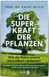 Die Superkraft der Pflanzen.