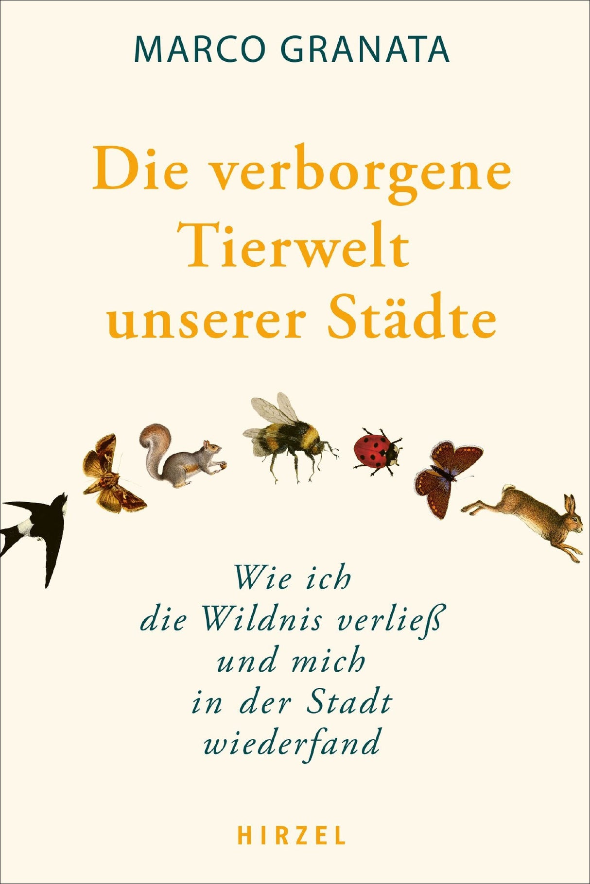 Die verborgene Tierwelt unserer Städte.